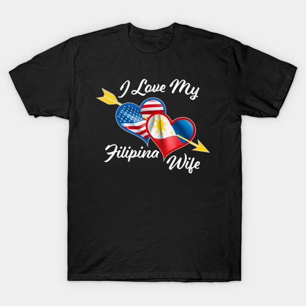 Pinoy Pride - I Just Love My Filipina Wife print product T-Shirt by Vector Deluxe